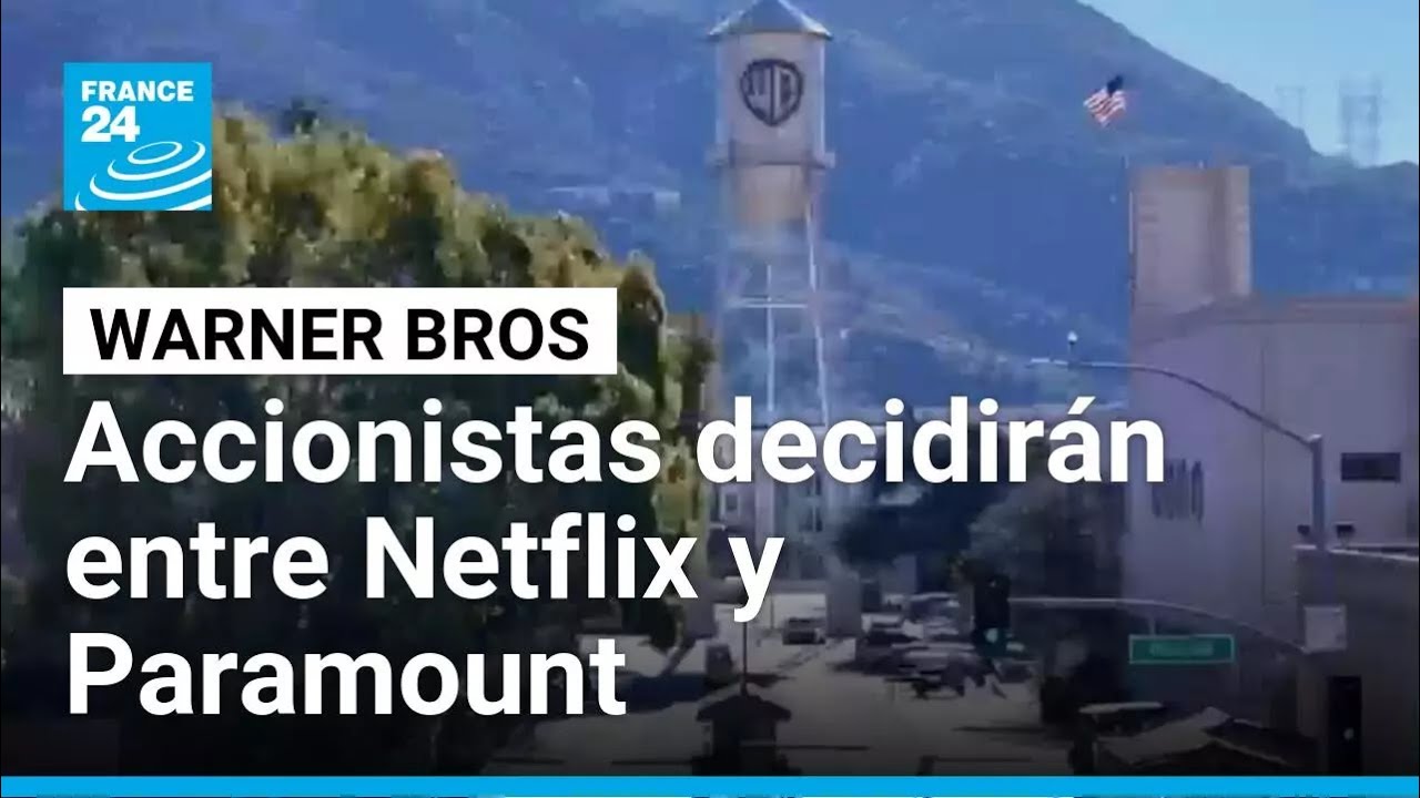 Accionistas de Warner Bros decidirán entre Netflix y Paramount