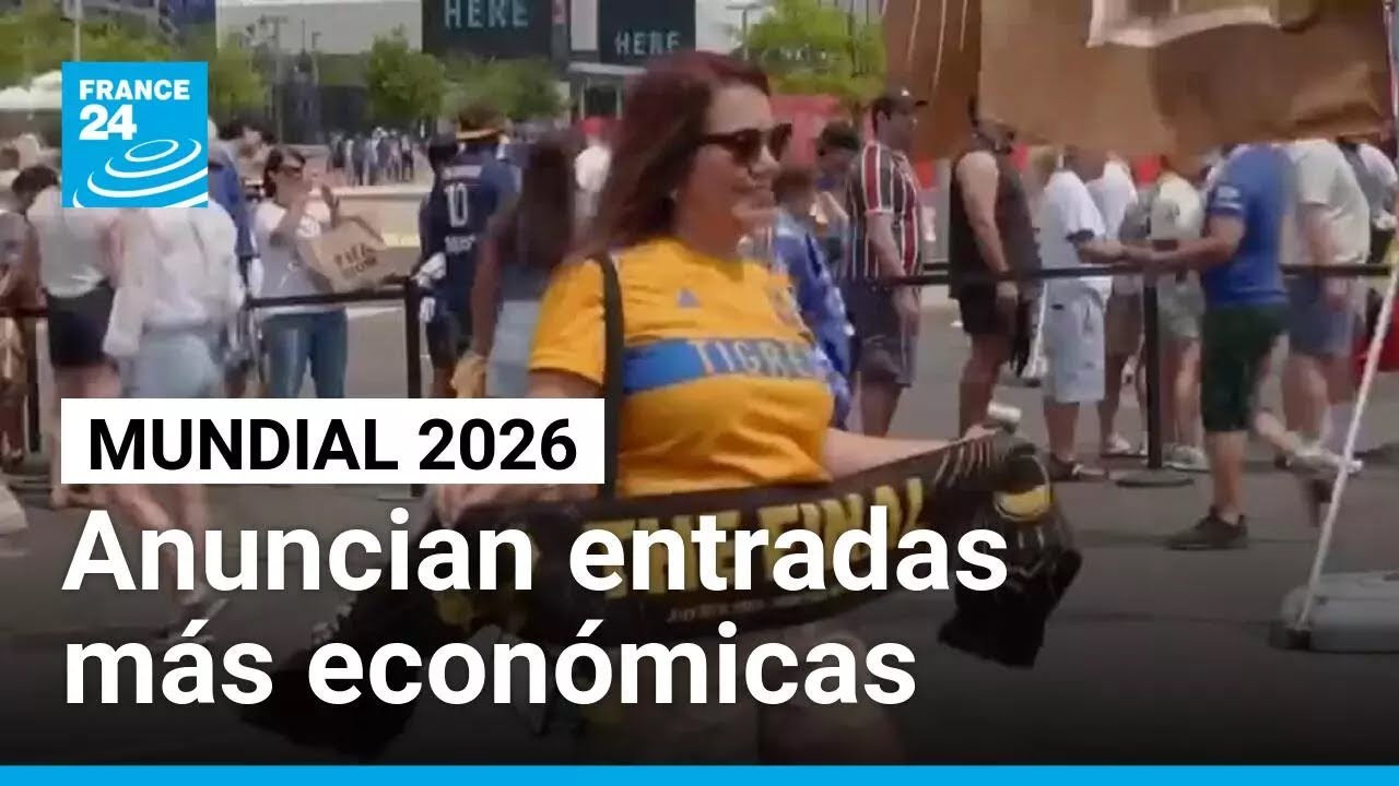 La FIFA anuncia entradas más económicas para el Mundial 2026 en medio de polémica por altos precios