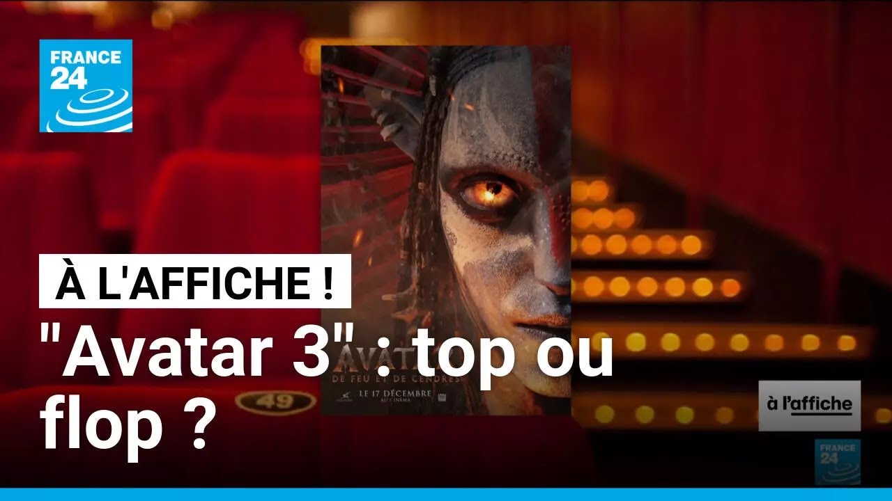 "Avatar 3" : top ou flop ? • FRANCE 24