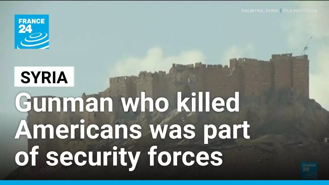Syrian who killed Americans was part of security forces, interior ministry says • FRANCE 24