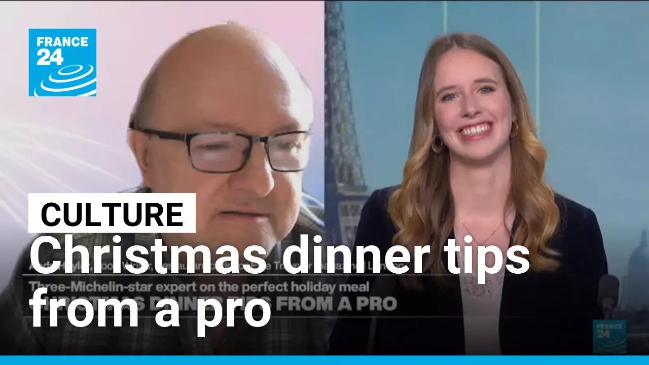 Three-Michelin-star expert gives Christmas dinner tips • FRANCE 24 English