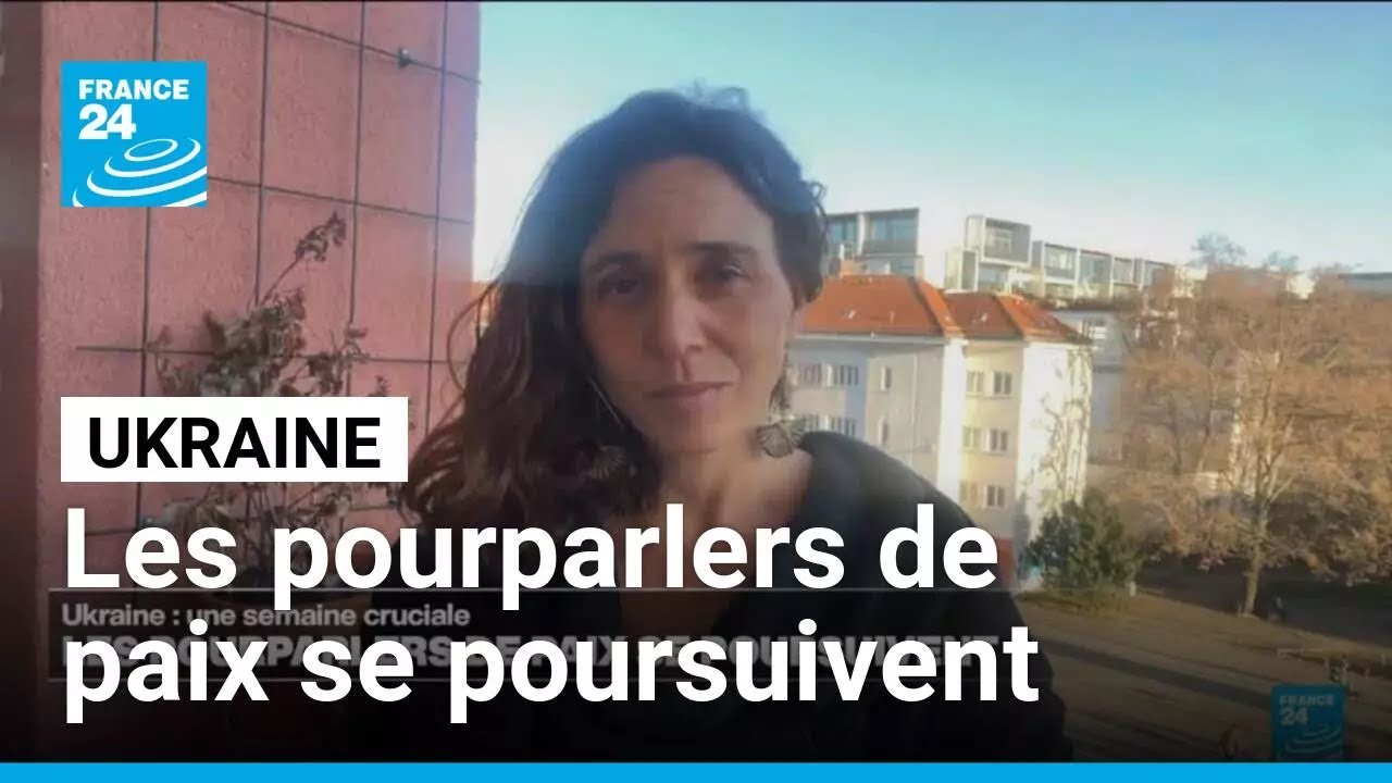 Ukraine : les pourparlers de paix se poursuivent, une semaine cruciale pour l'Europe • FRANCE 24