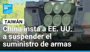 China critica duramente a EE. UU. por continuar armando a Taiwán • FRANCE 24 Español