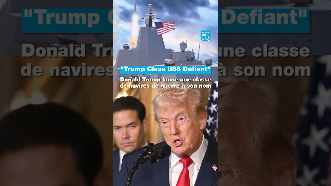 "Trump Class USS Defiant" : Trump lance une classe de navires de guerre à son nom • FRANCE 24