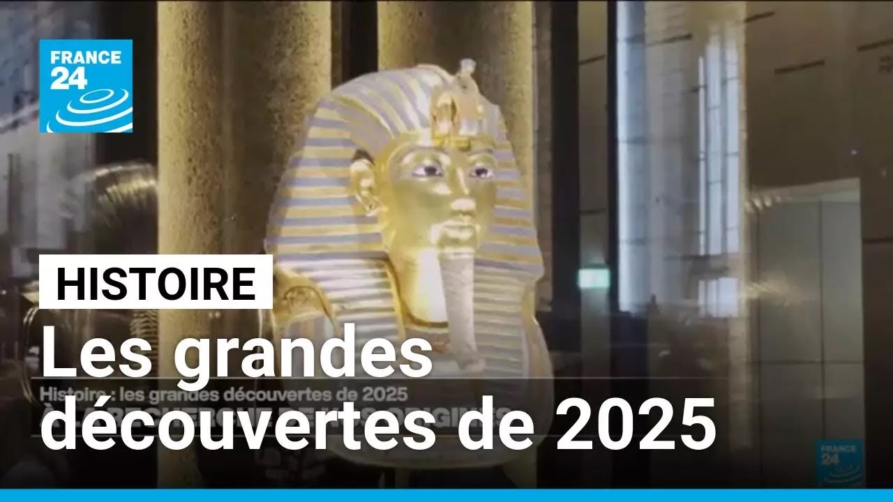 Histoire : les grandes découvertes de 2025 • FRANCE 24