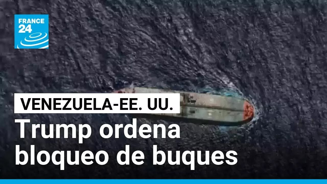 Trump ordena el bloqueo "total y completo" de buques petroleros que entren o salgan de Venezuela