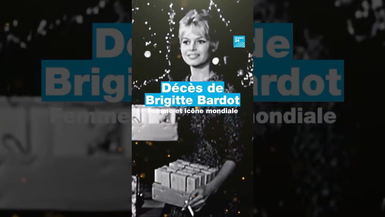 Brigitte Bardot est décédée à l'âge de 91 ans • FRANCE 24