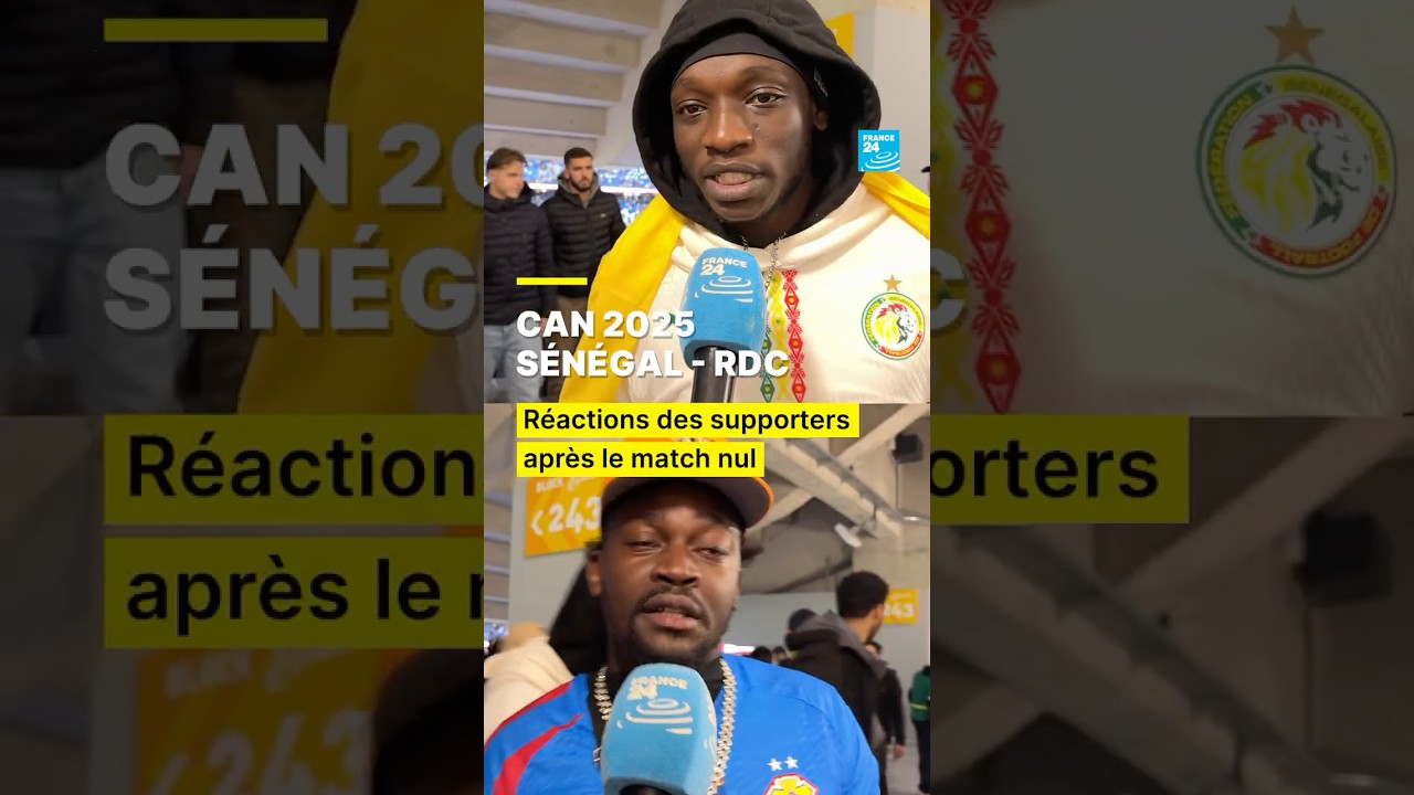 CAN 2025 : le Sénégal et la RDC se neutralisent, les réactions des supporters • FRANCE 24