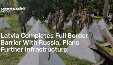 Latvia Completes Full Border Barrier With Russia, Plans Further Infrastructure — UNITED24 Media