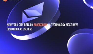 New York City Bets on Blockchain, a Technology Most Have Discarded as Useless