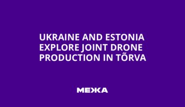 Ukraine and Estonia Explore Joint Drone Production in Tõrva | Ukraine news