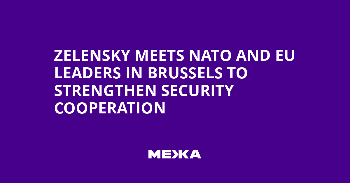 Zelensky Meets NATO and EU Leaders in Brussels to Strengthen Security Cooperation | Ukraine news