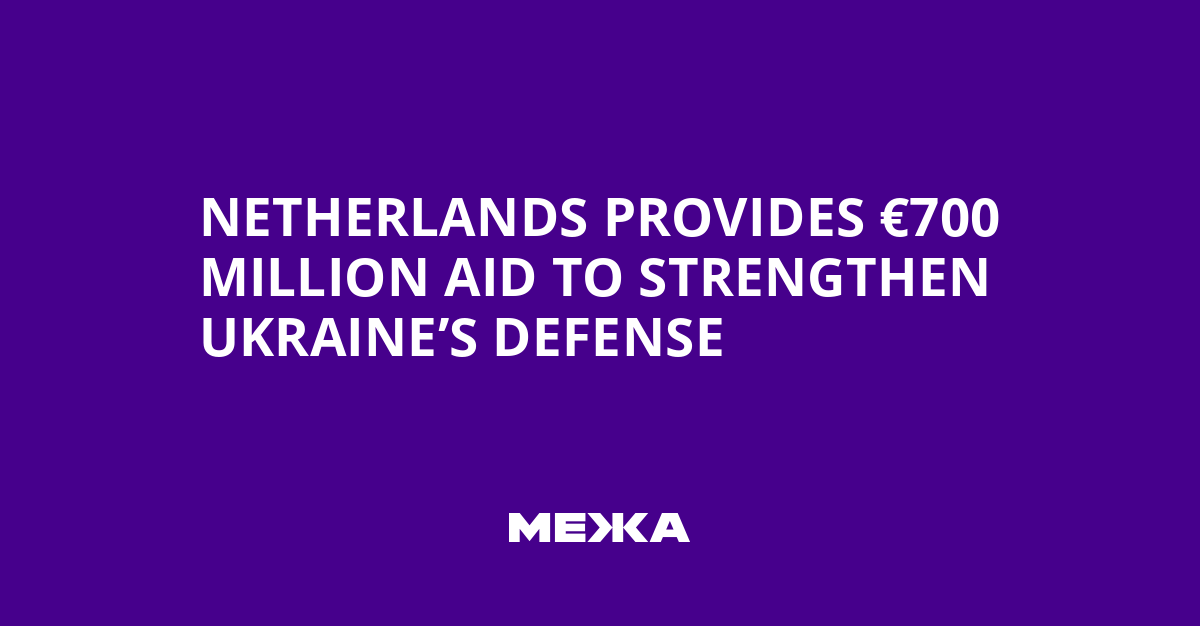 Netherlands Provides €700 Million Aid to Strengthen Ukraine’s Defense | Ukraine news