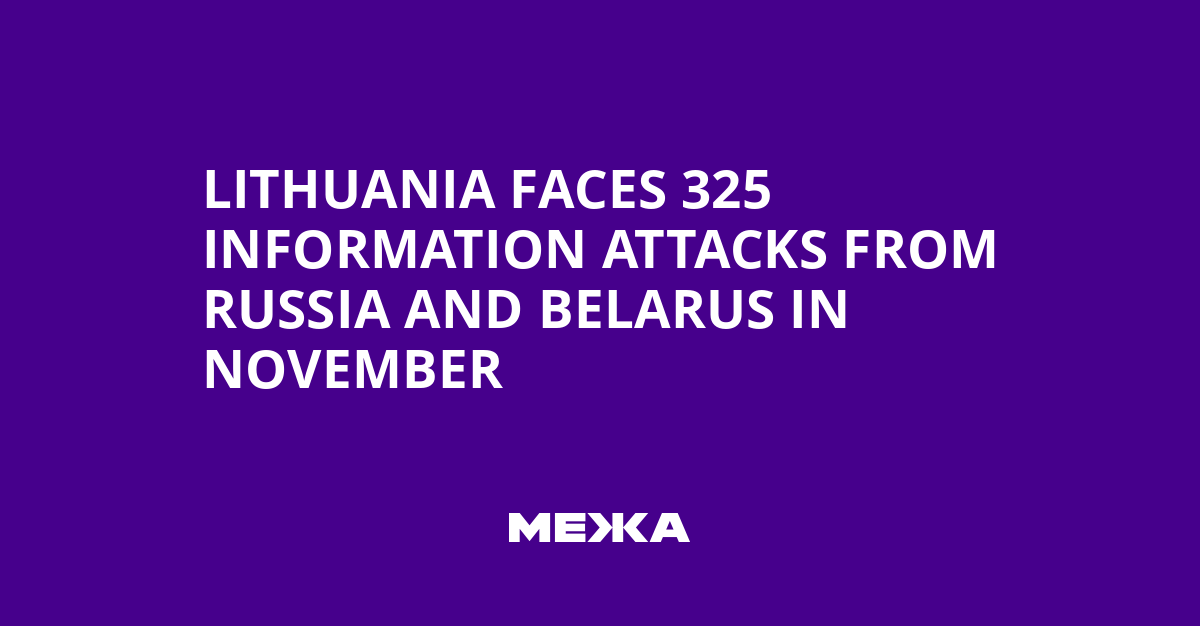 Lithuania Faces 325 Information Attacks from Russia and Belarus in November | Ukraine news