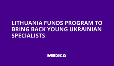 Lithuania Funds Program to Bring Back Young Ukrainian Specialists | Ukraine news