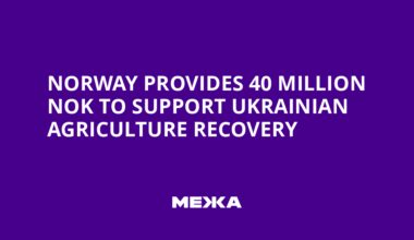 Norway Provides 40 Million NOK to Support Ukrainian Agriculture Recovery
