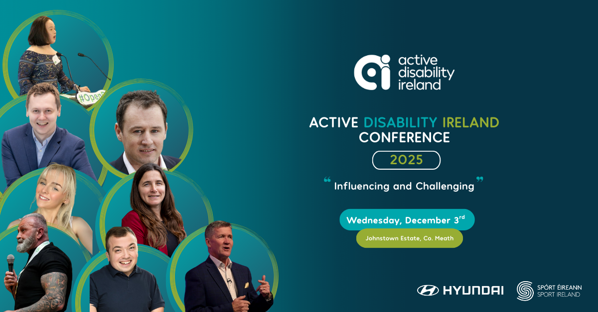 Live Today at Active Disability Ireland National Conference