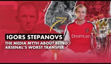 Igors Stepanovs | The False Myth About Being Arsenal's Worst Transfer Ever