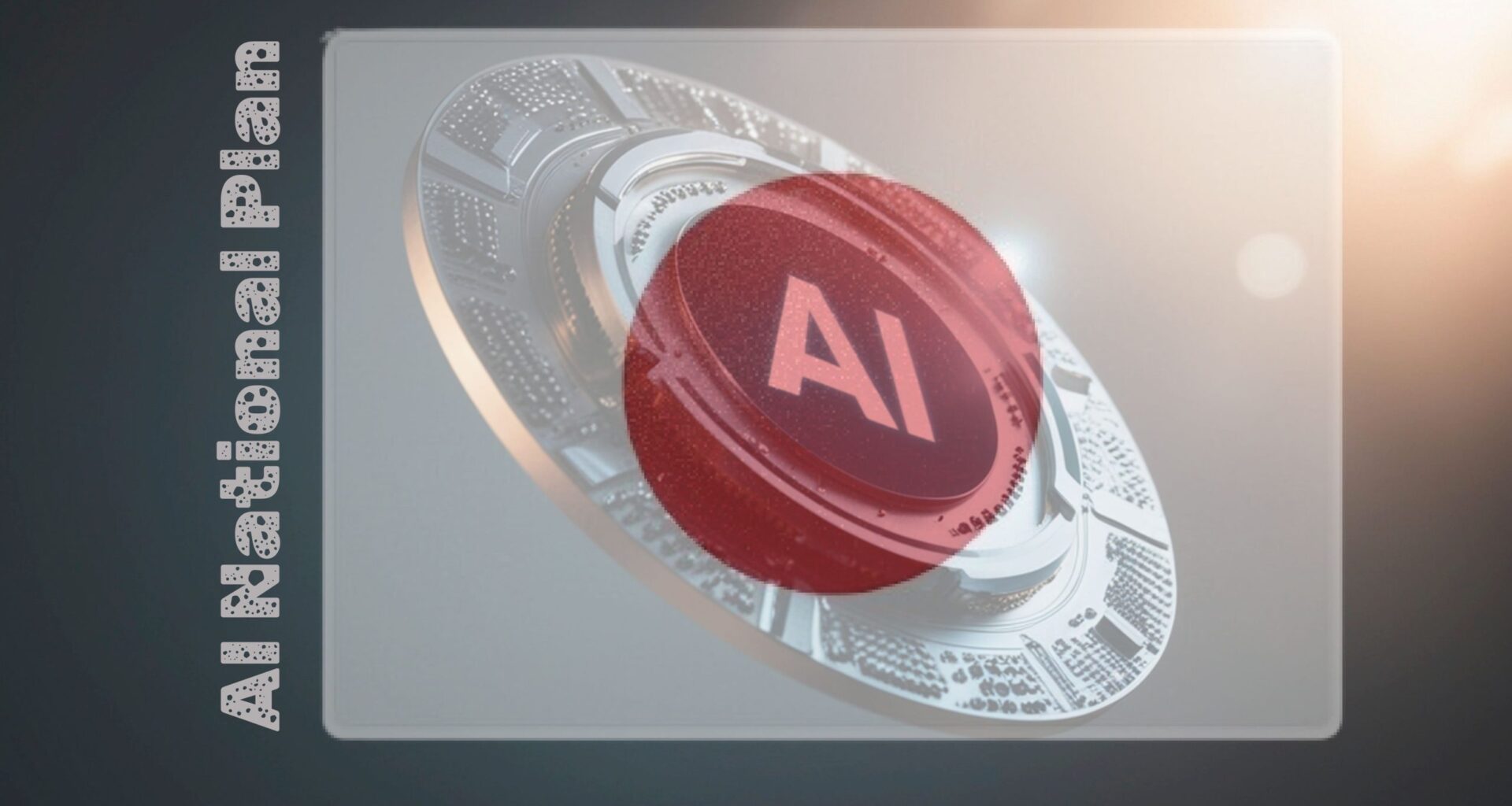 What the Government’s First National Plan Means for Startups