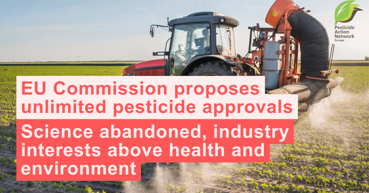 EU Commission proposes unlimited pesticide approvals: Science abandoned, industry interests above health and environment - Progresso, estamos a seguir as pisadas dos americanos 😂
