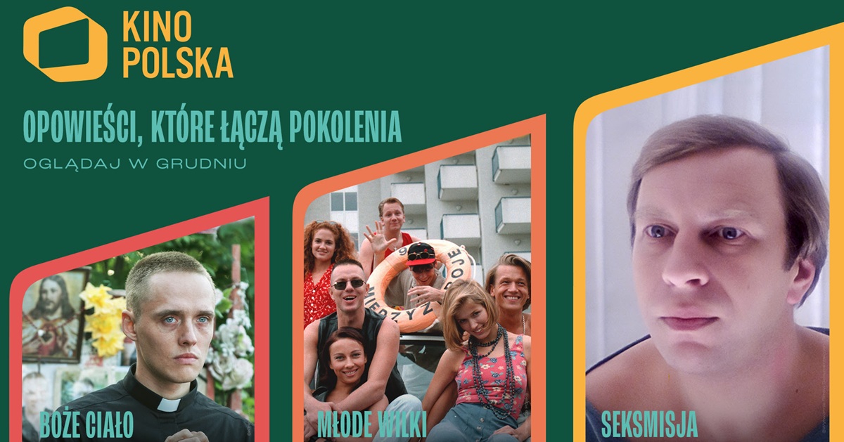 „Opowieści, które łączą pokolenia” w nowej odsłonie kampanii Kino Polska