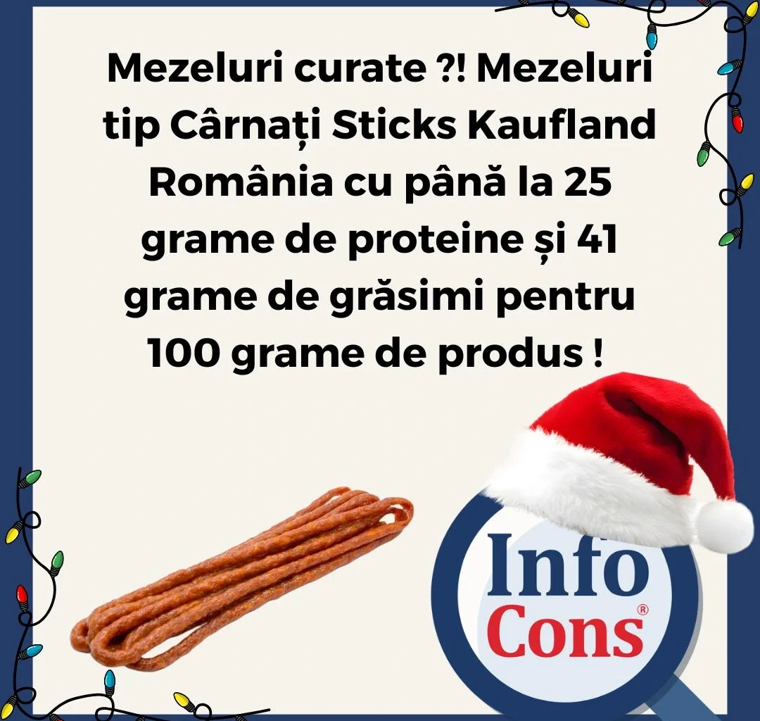 Mezeluri curate ?! Mezeluri tip Cârnați Sticks Kaufland România cu până la 25 grame de proteine și 41 grame de grăsimi pentru 100 grame de produs ! 