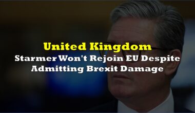 Starmer Won't Rejoin EU Despite Admitting Brexit 'Significantly Damaged' UK Economy