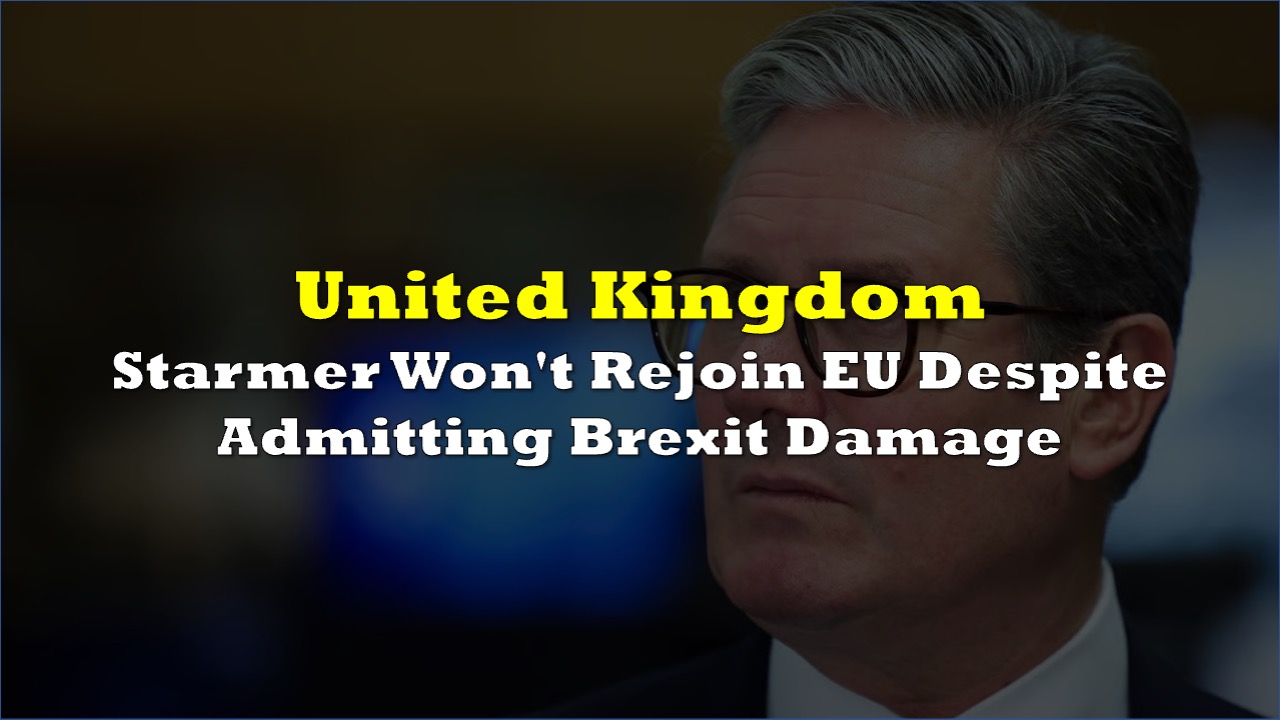 Starmer Won't Rejoin EU Despite Admitting Brexit 'Significantly Damaged' UK Economy