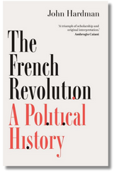 ‘The French Revolution: A Political History’ by John Hardman review