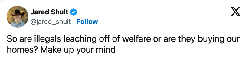 Tweet questions contradictory claims about undocumented immigrants on welfare and buying homes