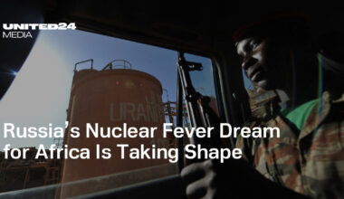 Russia’s Nuclear Fever Dream for Africa Is Taking Shape — UNITED24 Media