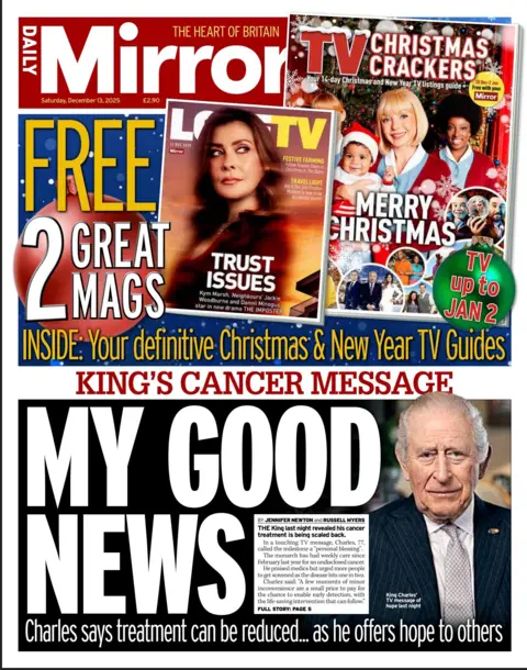 "King's cancer message: My good news," reads the headline on the front page of the Daily Mirror.