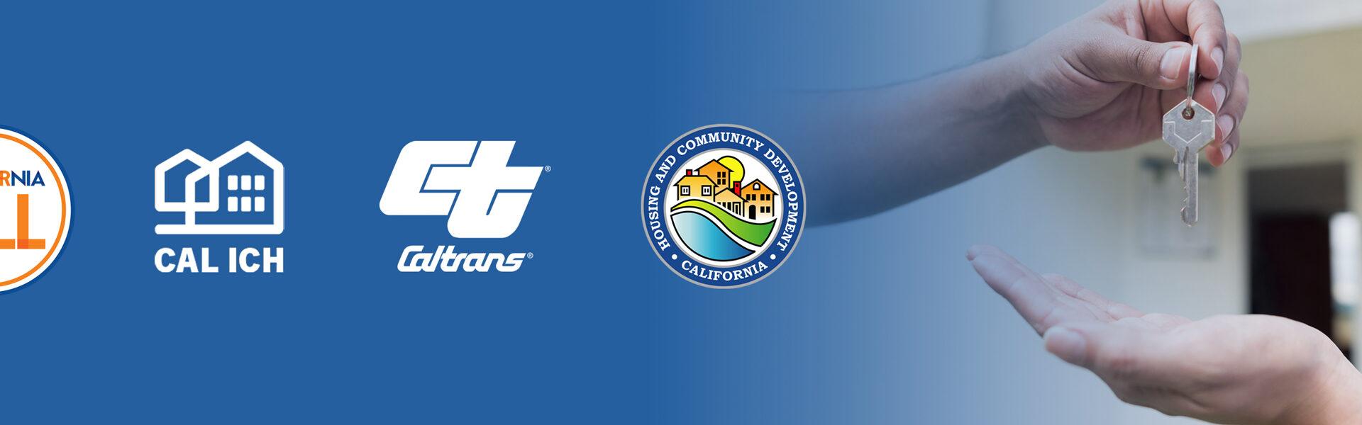 Banner of logos for California for All, CalICH, Caltrans, and California HCD over a photo of keys being handed off with a house in the background