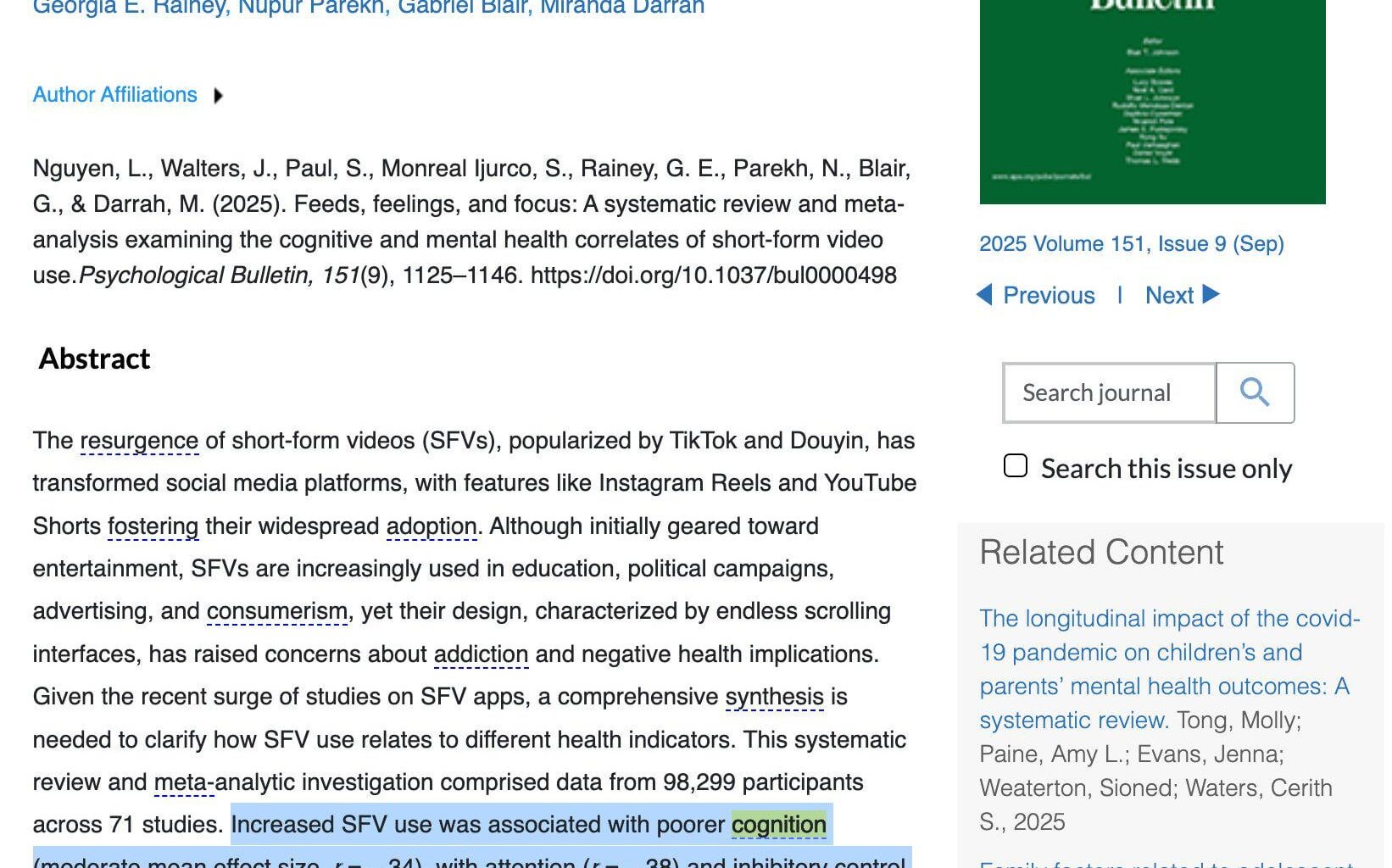 Išanalizavus beveik 100 tūkst. žmonių duomenis, nustatyta, kad dažnas trumpų vaizdo įrašų (pvz., „TikTok", „Reels“) žiūrėjimas: Blogina protinę veiklą: silpnina dėmesį ir savikontrolę. Kenčia psichika: didina stresą ir nerimą. Liečia visus: poveikis nustatytas tiek vaikams, tiek suaugusiems.