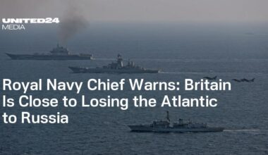 Royal Navy Chief Warns: Britain Is Close to Losing the Atlantic to Russia