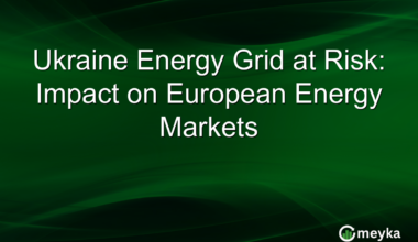 Ukraine Energy Grid at Risk: Impact on European Energy Markets