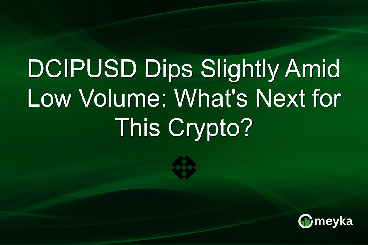 DCIPUSD Dips Slightly Amid Low Volume: What's Next for This Crypto?