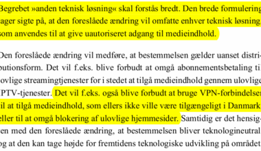 Den danske regering sender et forslag i høring over juleferien som bl.a. vil gøre det ulovligt at anvende VPN til at tilgå streamingtjenester i andre lande, eller til at tilgå blokerede hjemmesider
