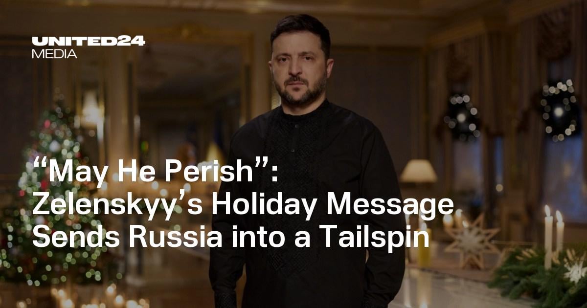 “May He Perish”: Zelenskyy’s Holiday Message Sends Russia into a Tailspin