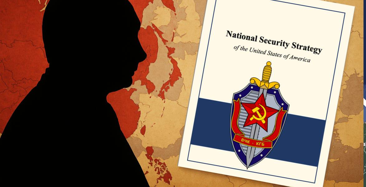 Trump & KGB (Cont’d): This National Security Strategy Reads Like It Was Written in Moscow