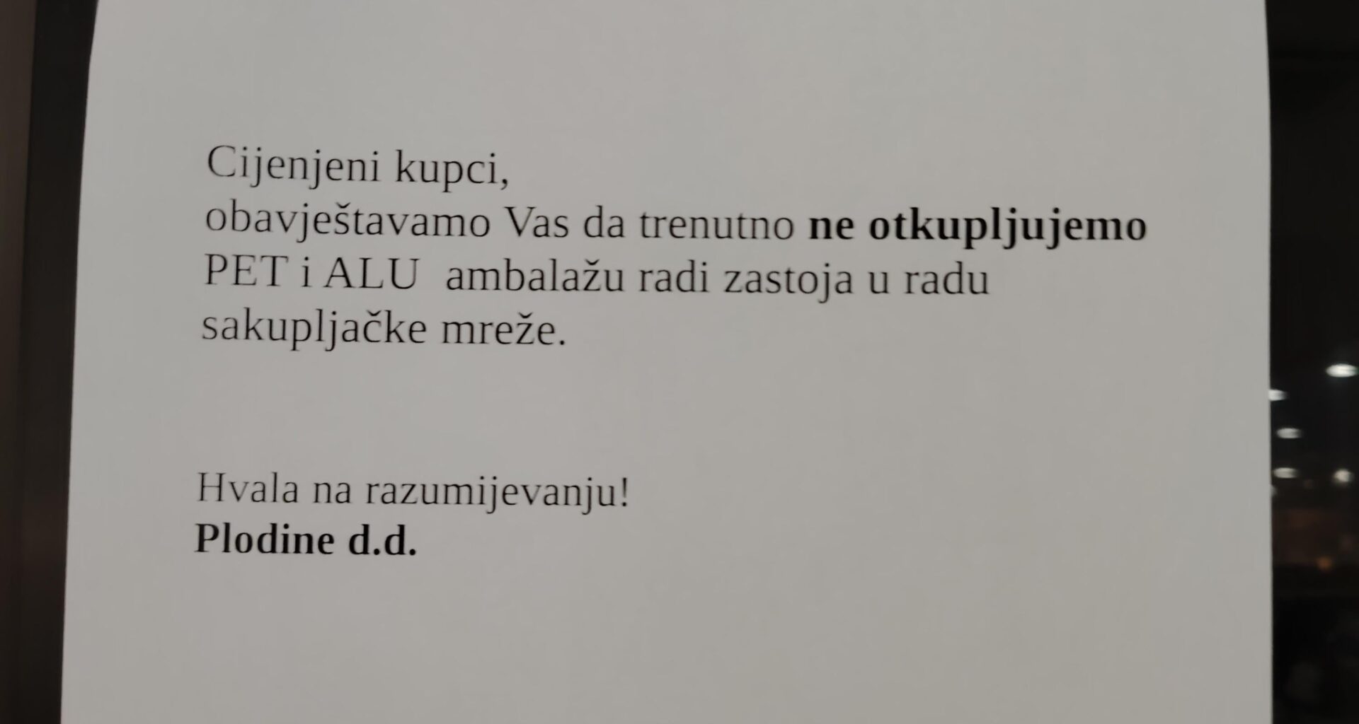 U zadnjih mjesec dana nisam uspio vratiti ambalažu