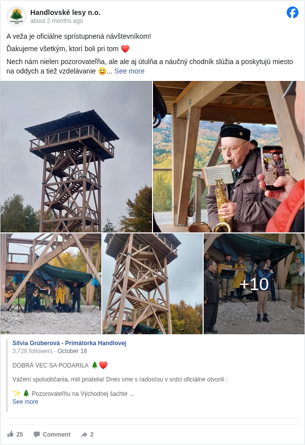 Handlovské lesy n.o.: A veža je oficiálne sprístupnená návštevníkom!

 Ďakujeme všetkým, ktorí boli pri tom ❤️

 Nech nám nielen pozorovateľňa, ale ale aj útulňa a náučný chodník slúžia a poskytujú miesto na oddych a tiež vzdelávanie 🙂

 https://www.facebook.com/share/1AWxa27RG5/ </primatorkahandlovej/posts/1347412737395656?ref=embed_post>

