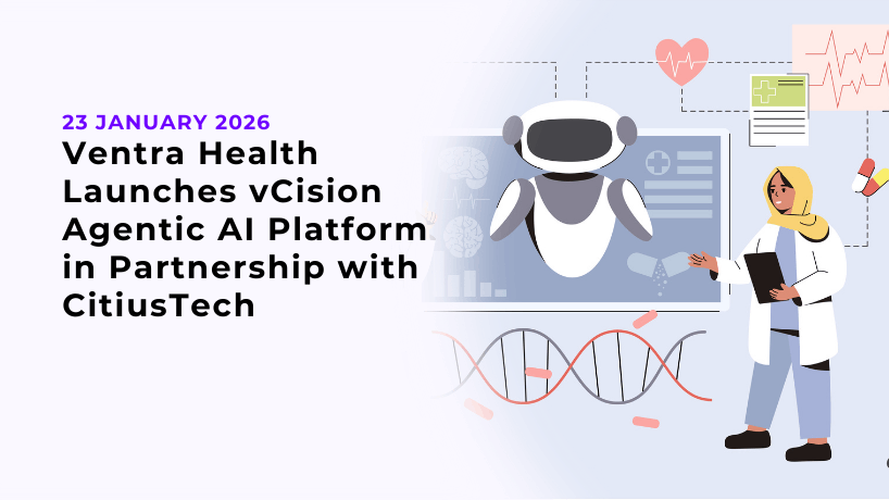 Ventra Health Launches vCision Agentic AI Platform in Partnership with CitiusTech