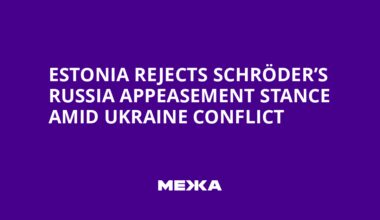 Estonia rejects Schröder’s Russia appeasement stance amid Ukraine conflict | Ukraine news