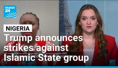Trump announces strikes in Nigeria against Islamic State group targets • FRANCE 24 English