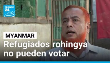 Myanmar: elecciones sin voto para los refugiados rohingya • FRANCE 24 Español