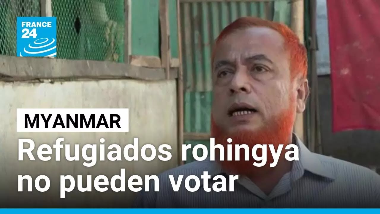 Myanmar: elecciones sin voto para los refugiados rohingya • FRANCE 24 Español