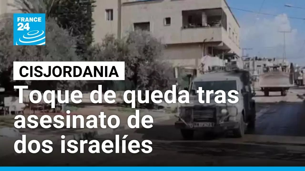 Cisjordania: Israel impone toque de queda y redadas en Qabatiya tras asesinato de dos israelíes