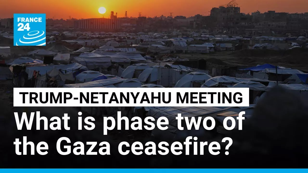 Gaza truce: Where does it stand and what's supposed to happen under phase two? • FRANCE 24 English