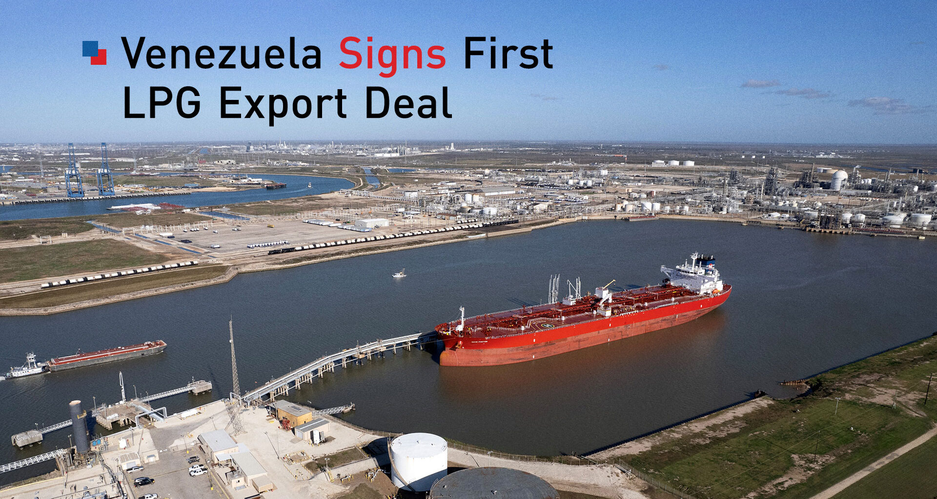 Venezuela Signs First LPG Export Deal as New Leadership Signals Openness to Energy Investment